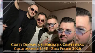 Costy Deoanca și formația Cristi Neag - Colaj Manele Live - Ziua Femeii 2026