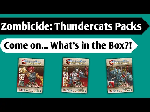 Thunder, Thunder, Thunder-zombies, Hooo!: An Unboxing of Zombicide Thundercats Packs 1,2, and 3