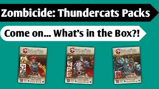 Thunder, Thunder, Thunder-zombies, Hooo!: An Unboxing of Zombicide Thundercats Packs 1,2, and 3