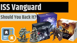 ISS Vanguard - Should You Back It? ... And ISS Vanguard Giveaway!!! All In?
