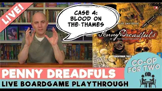 Penny Dreadfuls of Victorian London - Playthrough - Case 4: Blood on the Thames