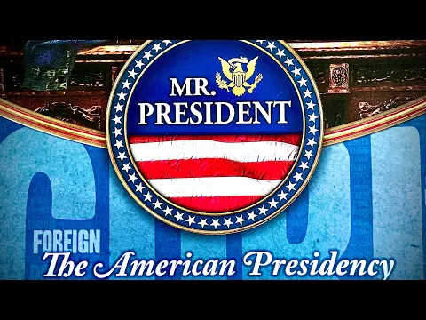 UN-BOXING 'Mr. President: The American Presidency 2001-2020 GMT Games