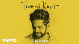 Thomas Rhett - Look What God Gave Her (Lyric Video)