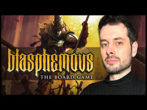 BLASPHEMOUS THE BOARD GAME : La recette miracle ? - [Preview FR]