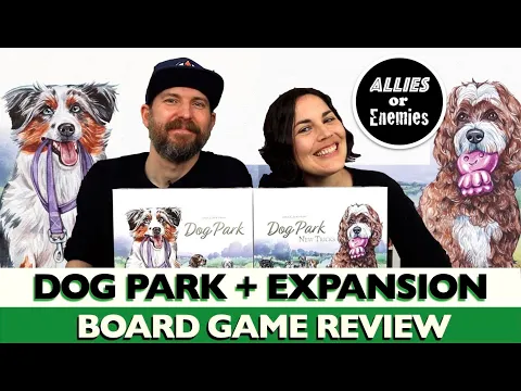 Dog Park + New Tricks Expansion - Review For Two