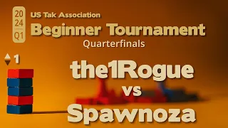 The1Rogue vs Spawnoza - 2024 Q1 Beginner Tak Tournament Quarterfinals - Live Commentary - Game 1