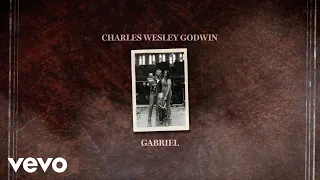 Charles Wesley Godwin - Gabriel (Lyric Video)