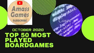 Top 50 most played board games on Boardgamegeek - October 2020 AmassGames please subscribe for more!
