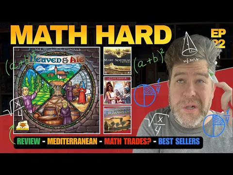 Ep 22 Math Trade / Heaven and Ale / Trading in the Mediterranean / Top 20 Selling Board Games