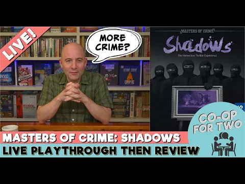 Masters of Crime: Shadows - PART 2 of 2 - Live Play