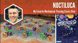 Noctiluca: My Favorite Game Mechanism