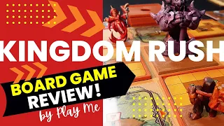 Kingdom Rush the Board Game Review! Play Me discusses a popular tower defense game turned cardboard.