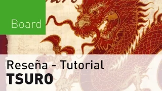 Tsuro, el juego de los caminos