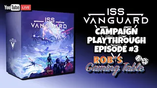 ISS Vanguard Campaign Playthrough Ep. 3
