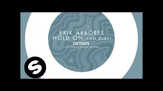 Erik Arbores - Hold On (Mmm Baby) [Original Mix]