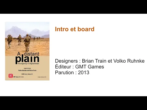 A Distant Plain // Intro et board