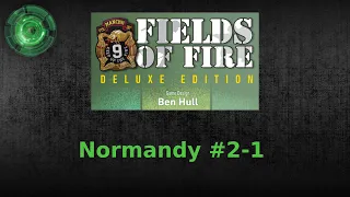 Fields of Fire: Normandy #2-1