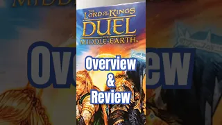 “Lord of the Rings: Duel for Middle Earth” - Overview & Review