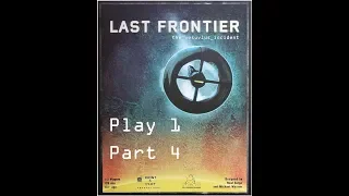 Last Frontier: The Vesuvius Incident Play 1 Part 4