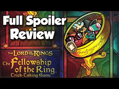 Fellowship of the Ring Trick Taking Game - Deep Dive