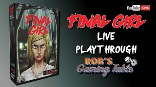 Final Girl Live Playthrough