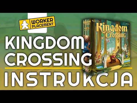 Kingdom Crossing | Zasady Gry | Instrukcja