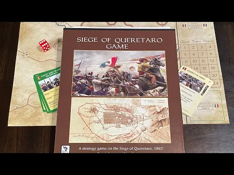 Siege of Queretaro (THGC) - Unboxing and Brief Overview