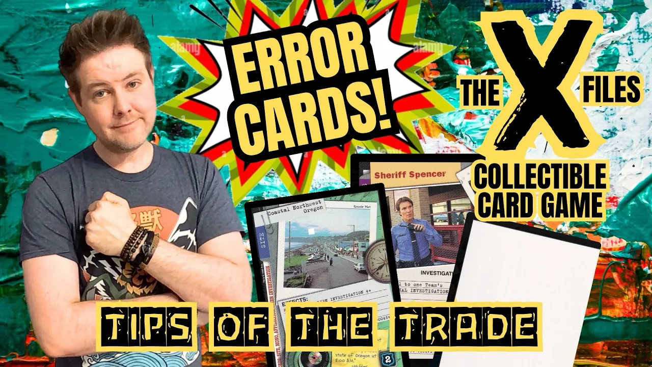 X-Files CCG: Error Cards, Misprints, & More! | Tips of the Trade #16