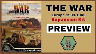 The War: Europe: 1939-1945 Expansion from Compass Games Preview