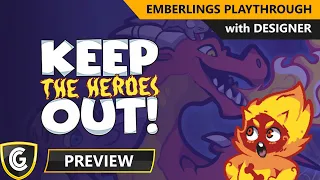 Keep The Heroes Out | Preview with Designer | Emberlings Playthrough