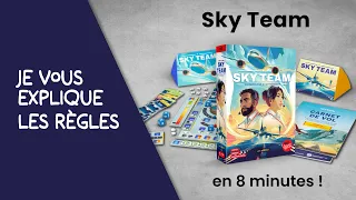 Je vous explique les règles du jeu SKY TEAM en moins de 8 minutes!