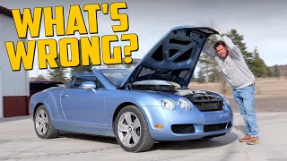 Uh-Oh...Here's Everything That’s Wrong with My Cheap Bentley Continental GTC!