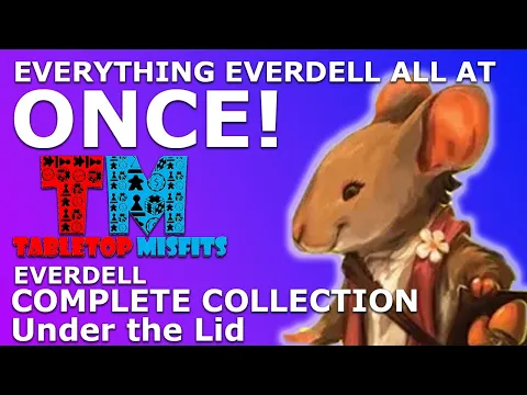 Everything Everdell All At Once... Unveiling the Everdell Complete Collection: A Game Like No Other