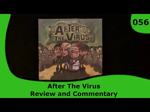After The Virus - Review and Commentary | 56 | Small Box, Big Game