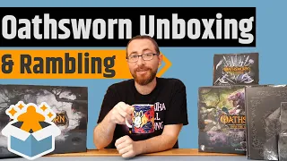 Oathsworn All In (Mostly) Unboxing & Rambling - Interchangeable Weapons!!!