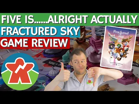 Fractured Sky - Board Game Review - FIVE Is..........Alright Actually!