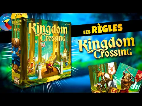 Kingdom Crossing - Les Règles du jeu en 10 min