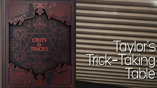 Crits & Tricks ~ Taylor's Trick-Taking Table