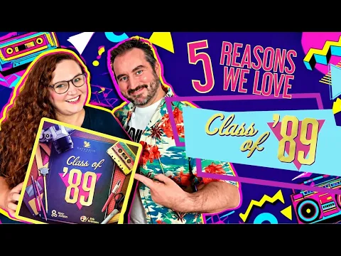Class of '89 - 5 Reasons this Board Game is Rad! Paverson Games ! 89
