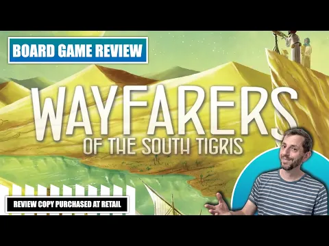 Wayfarers of the South Tigris - Board Game Review