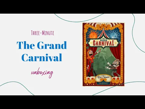 3-Minute Unboxing - The Grand Carnival
