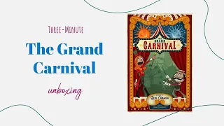3-Minute Unboxing - The Grand Carnival
