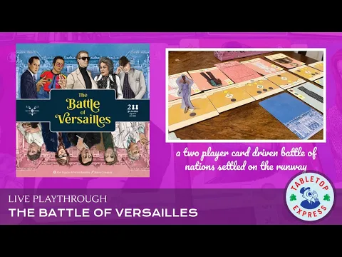 The Battle of Versailles LIVE Board Game Playthrough