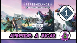 PERSEVERANCE Episodio 1 - Cómo se juega - TUTORIAL - Juego de Mesa