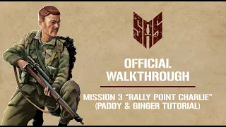 SAS Rogue Regiment - Official Walkthrough 3