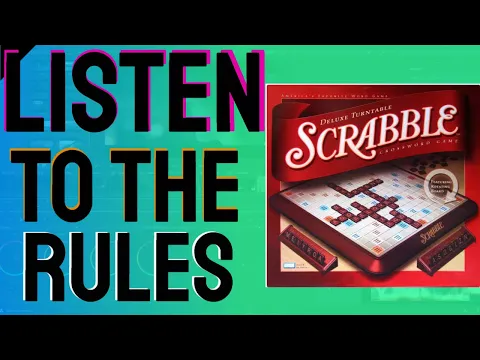 Listen To The Rules Of Scrabble