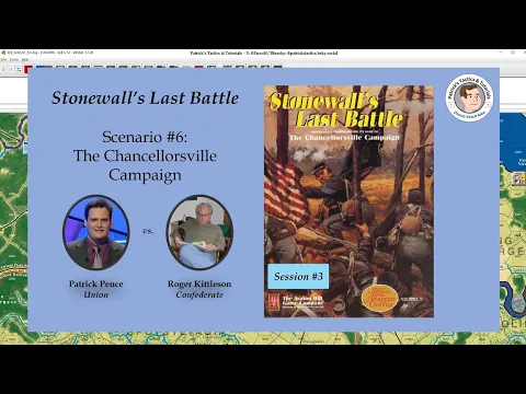 Stonewall's Last Battle - Scenario #6 - The Chancellorsville Campaign - Session 3