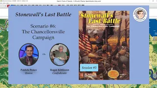 Stonewall's Last Battle - Scenario #6 - The Chancellorsville Campaign - Session 3