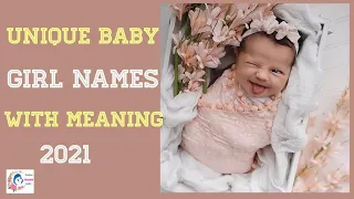 Unique Baby Girl Names 2021| Latest Baby Girl Names | Hindu Baby Girl Names & Meaning Unique Baby Girl Names 2021| Latest Baby Girl Names | Hindu Baby Girl Names & Meaning