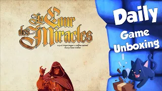 La Cour des Miracles - Daily Game Unboxing